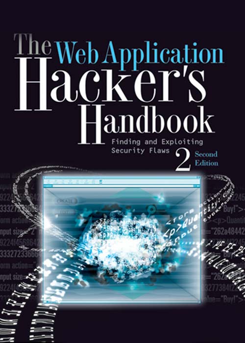 The Web Application Hackers Handbook: Finding and exploiting security flaws