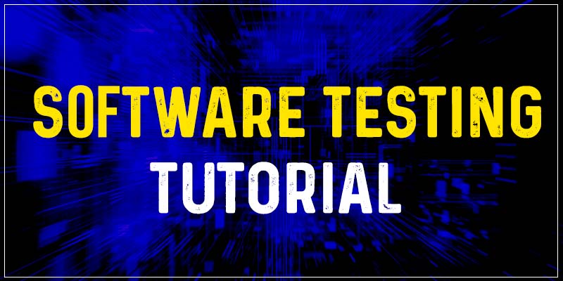 Software Testing Tutorial for Beginners