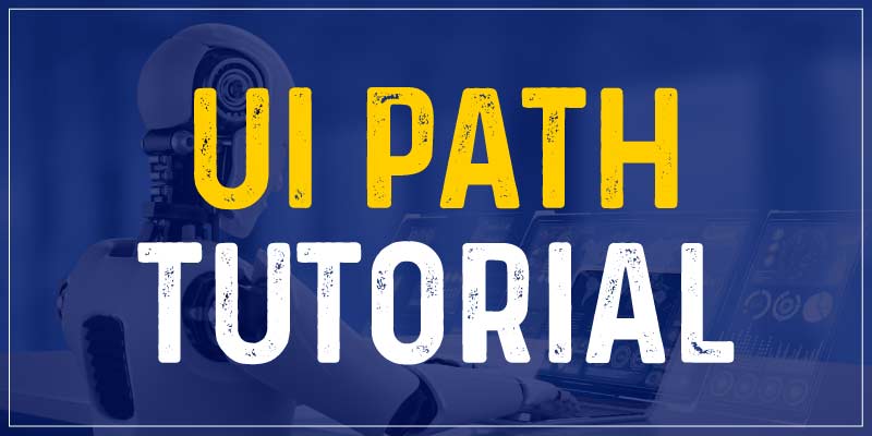 UiPath Tutorial for Beginners