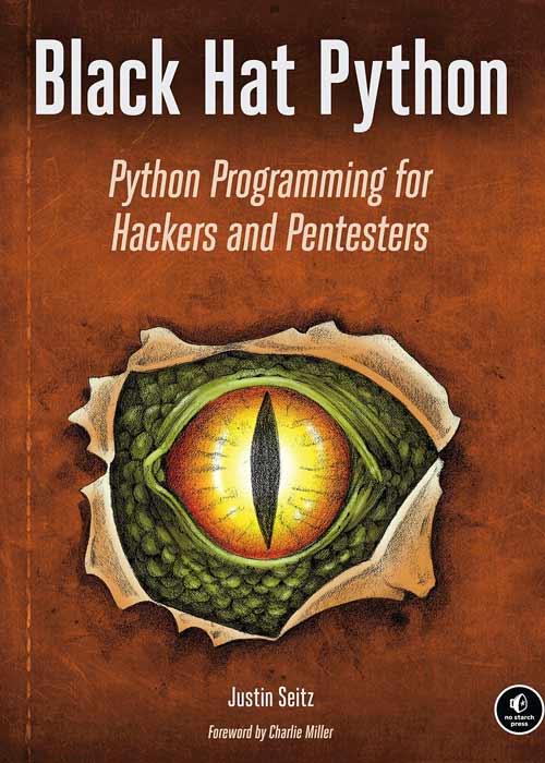 Black Hat Python: Python Programming for Hackers and Pentesters