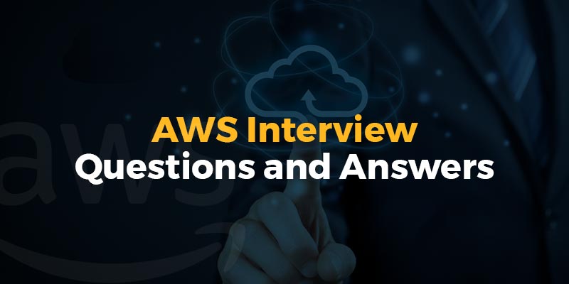 101 AWS Interview Questions and Answers