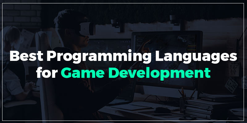Best Programming Languages for Game Development