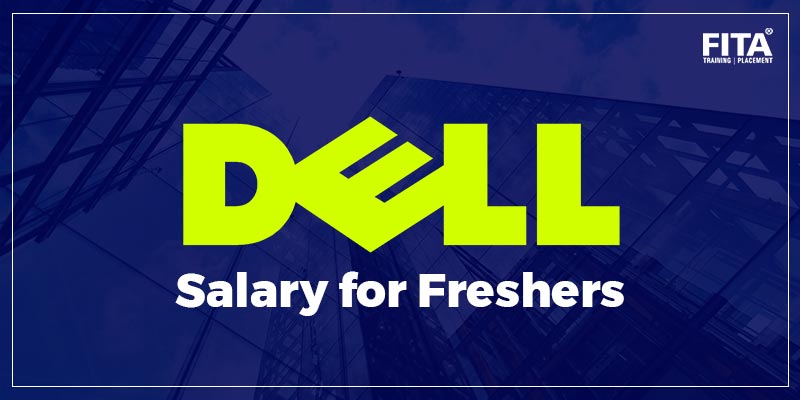 Dell Salary for Freshers