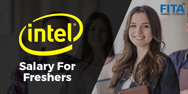 Intel Salary For Freshers