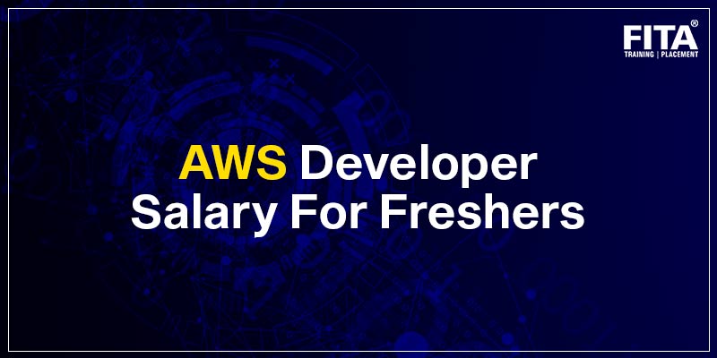 AWS Developer Salary For Freshers