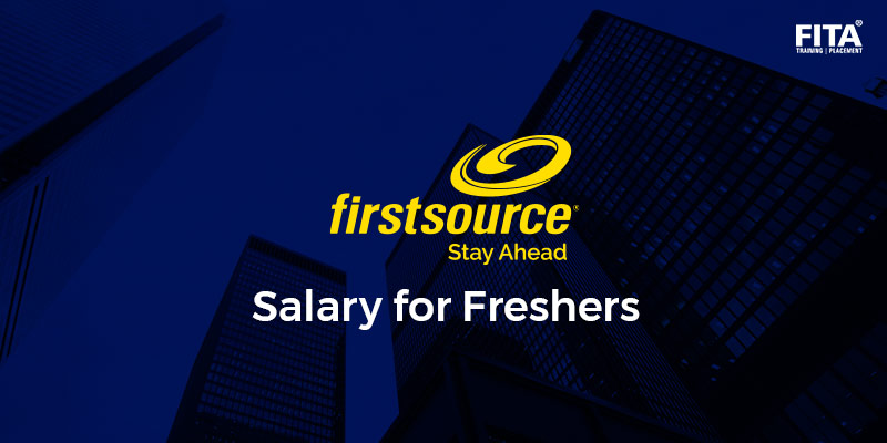 First Source Salary For Freshers