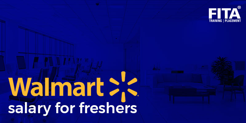 Walmart Salary For Freshers