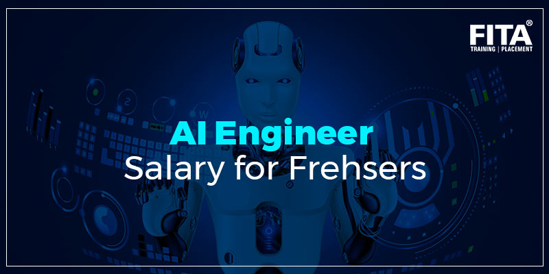 AI Engineer Salary For Freshers