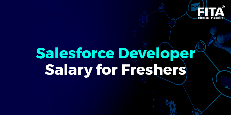 Salesforce Developer Salary for Freshers