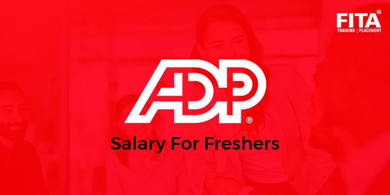 ADP Salary For Freshers
