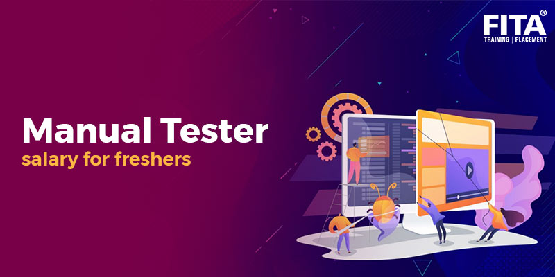 Manual Tester Salary for Freshers