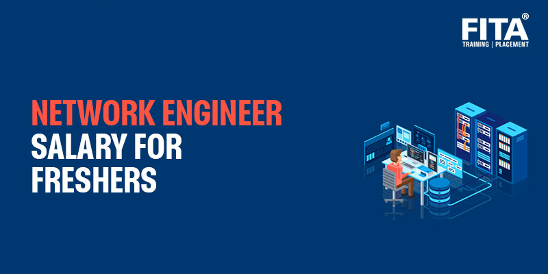 Network Engineer Salary For Freshers