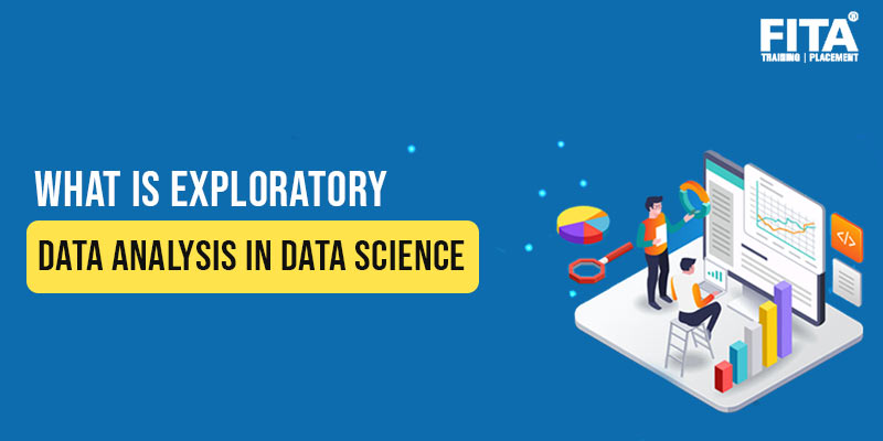 What is Exploratory Data Analysis in Data Science