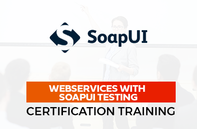 WebServices With SoapUI Testing Training in Bangalore