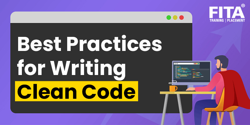 Best Practices for Writing Clean Code: A Comprehensive Guide