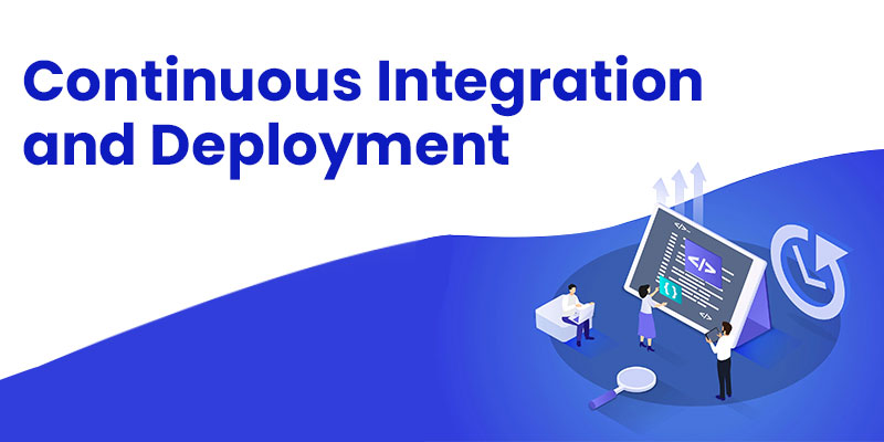 Continuous Integration and Deployment (CI/CD) Tools
