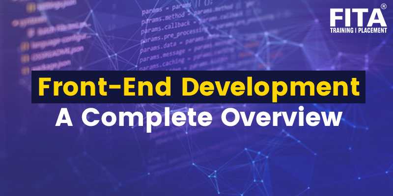 Front-End Development: A Complete Overview