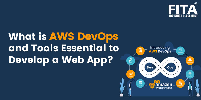 What is AWS DevOps and Tools Essential to Develop a Web App?